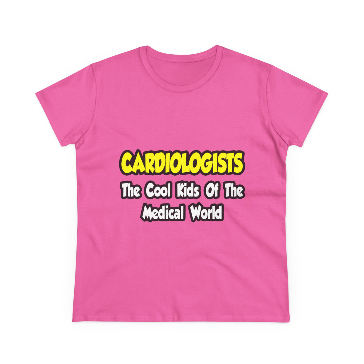 Cardiologists...Cool Kids of Medical World - Women's Midweight Cotton Tee