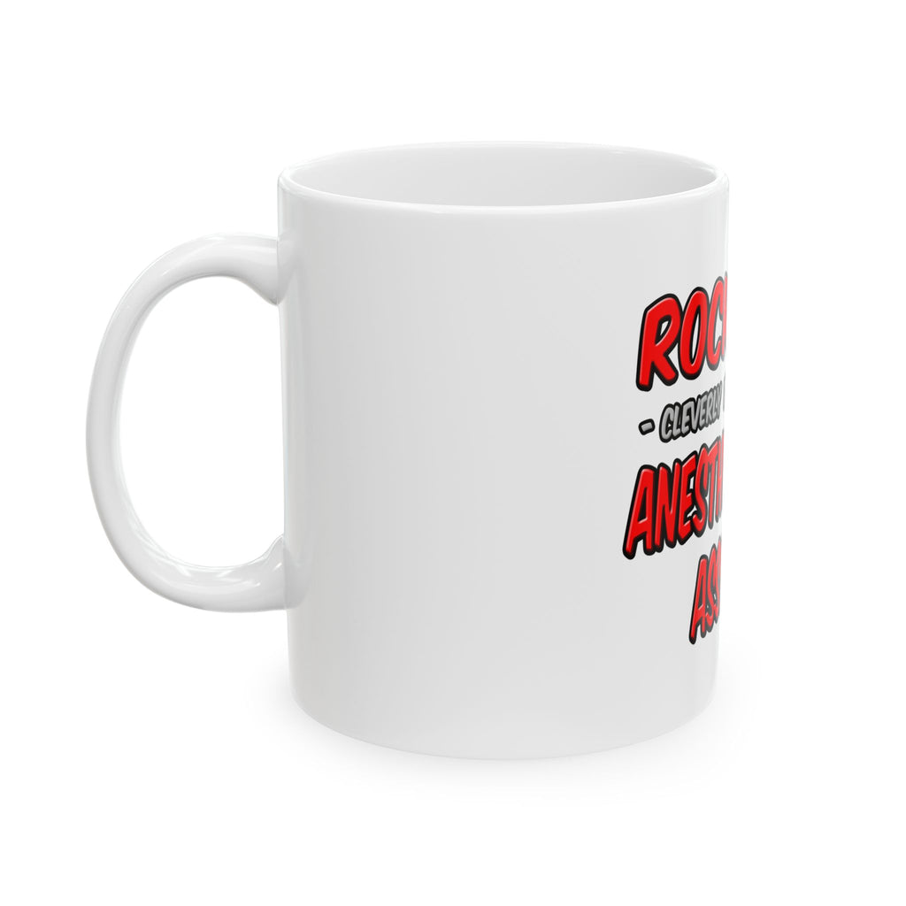 Rock Star .. Anesthesiologist Assistant - Ceramic Mug, (11oz, 15oz)