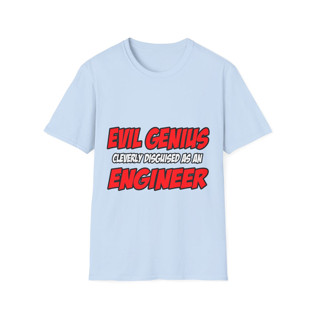 Evil Genius...Engineer - Unisex Softstyle T-Shirt