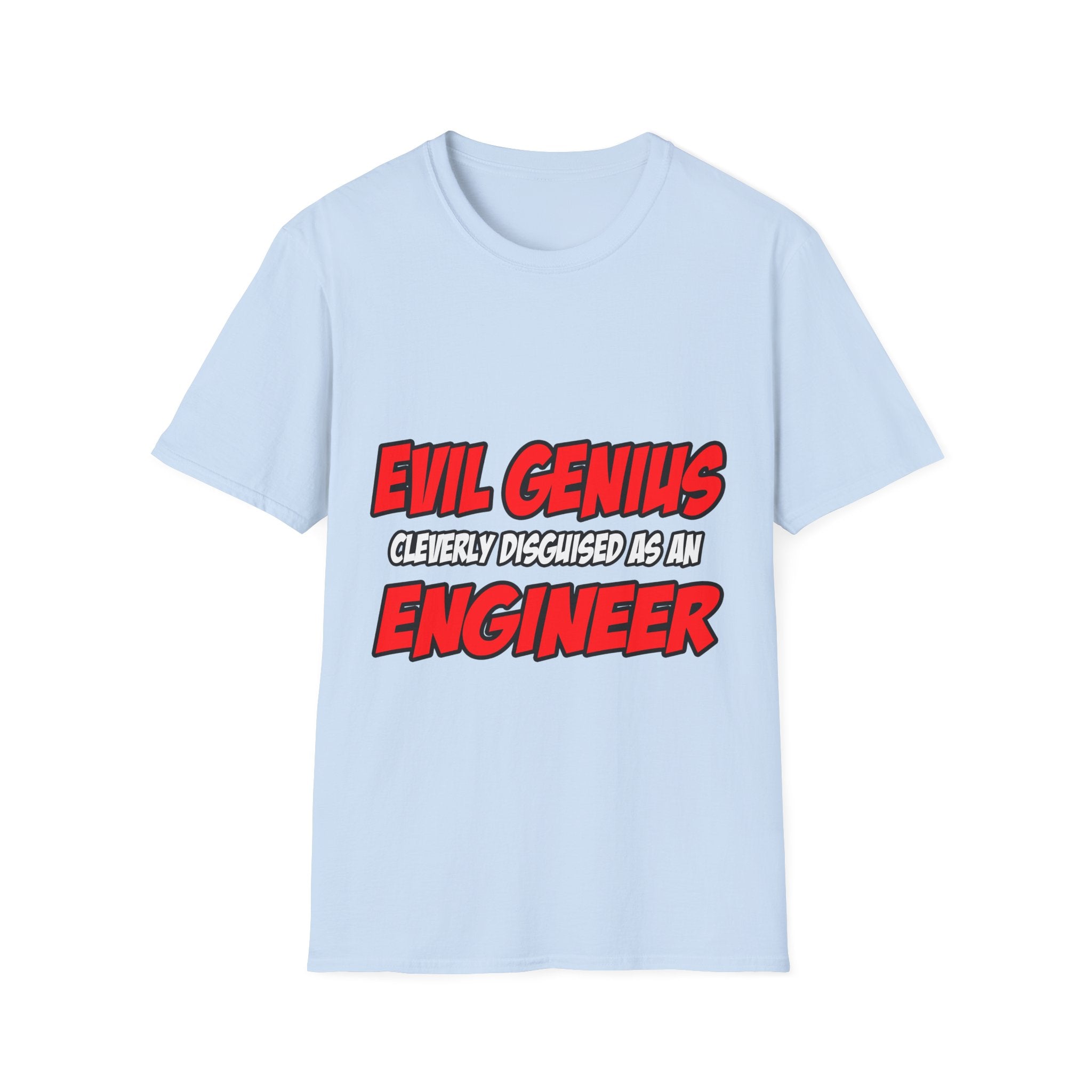 Evil Genius...Engineer - Unisex Softstyle T-Shirt