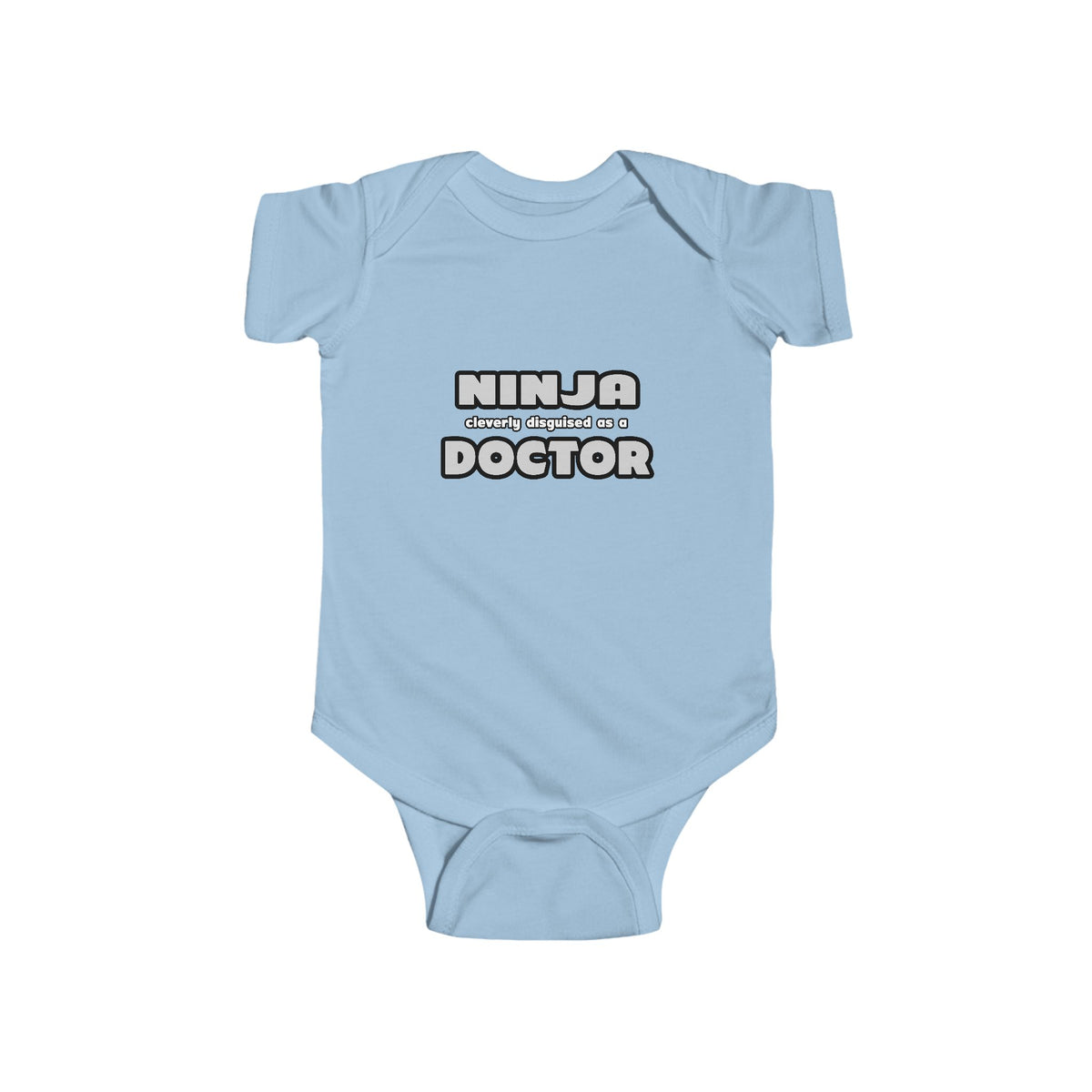 Ninja Cleverly Disguised As A Doctor - Infant Fine Jersey Bodysuit