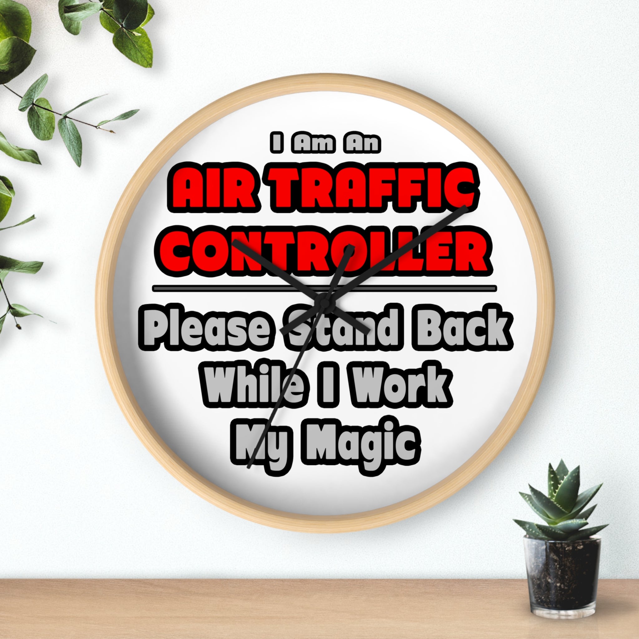 Air Traffic Controller...Work My Magic - Wall Clock