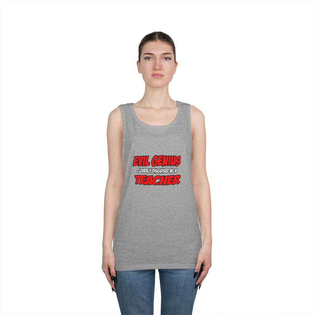 Evil Genius...Teacher - Unisex Heavy Cotton Tank Top