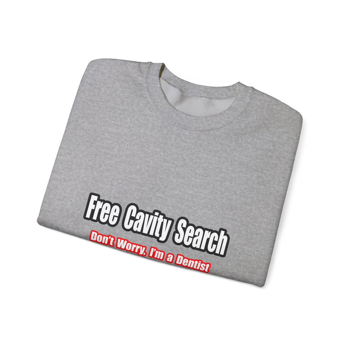 Free Cavity Search - Unisex Heavy Blend™ Crewneck Sweatshirt