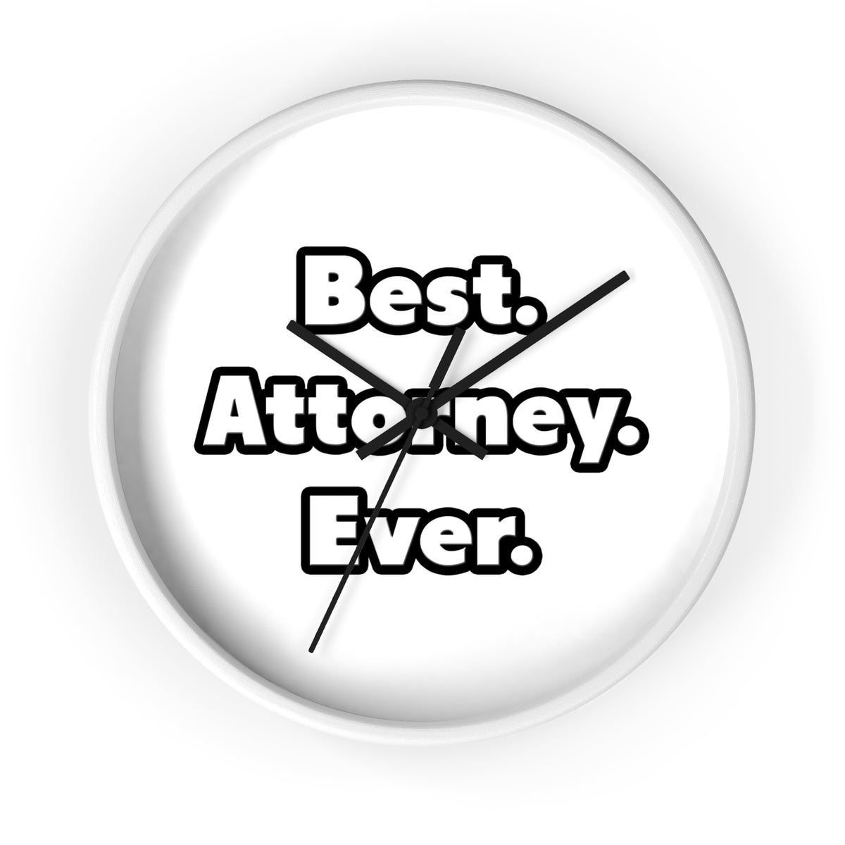 Best. Attorney. Ever - Wall Clock