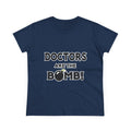 Doctors Are The Bomb! (2) - Women's Midweight Cotton Tee