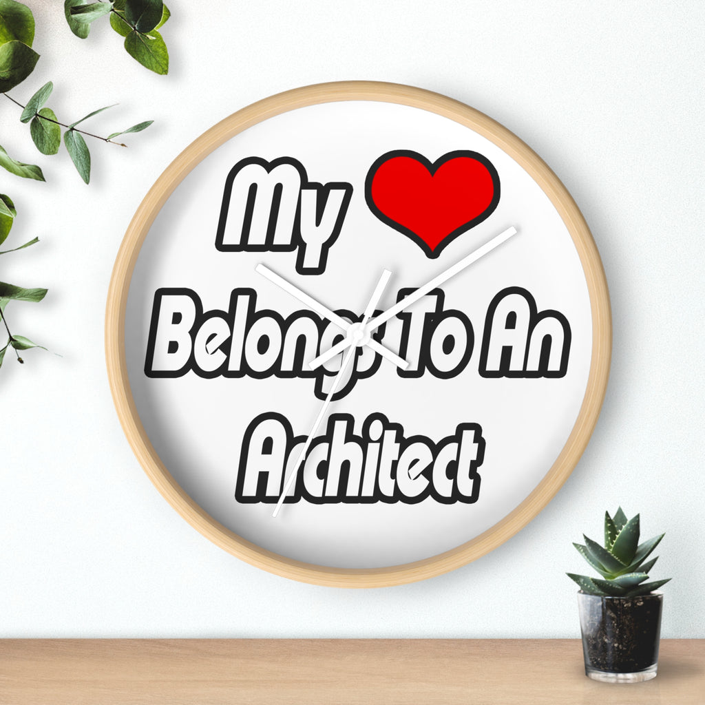 My Heart Belongs To An Architect - Wall Clock
