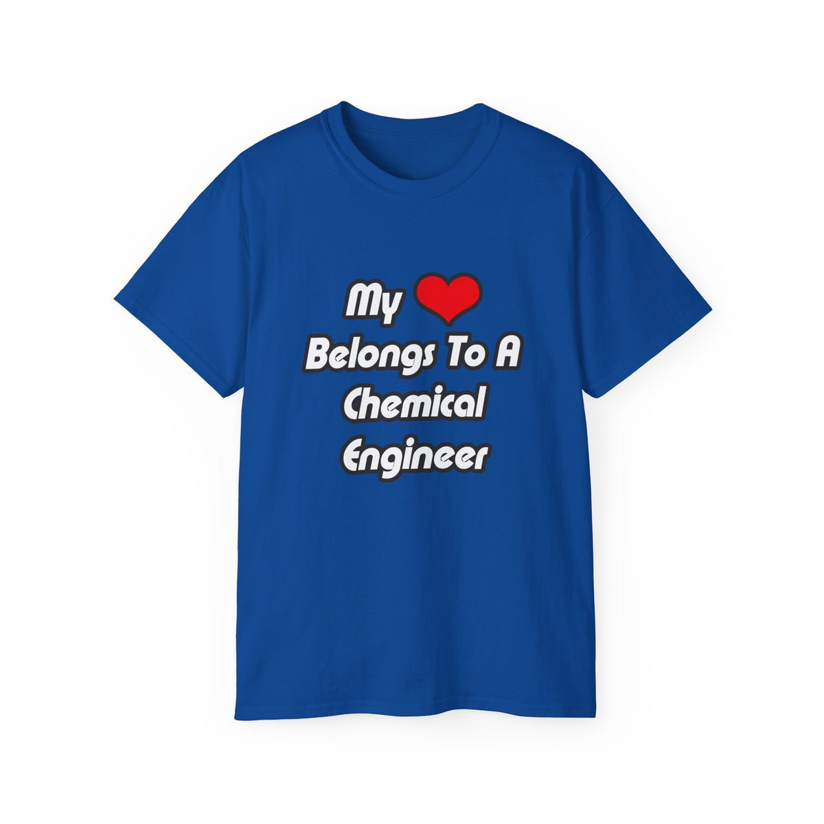 My Heart Belongs To A Chemical Engineer - Unisex Ultra Cotton Tee