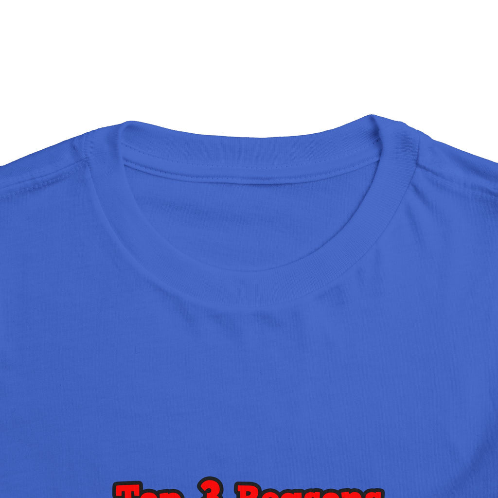 3 Reasons I Love Being a Teacher - Toddler Short Sleeve Tee