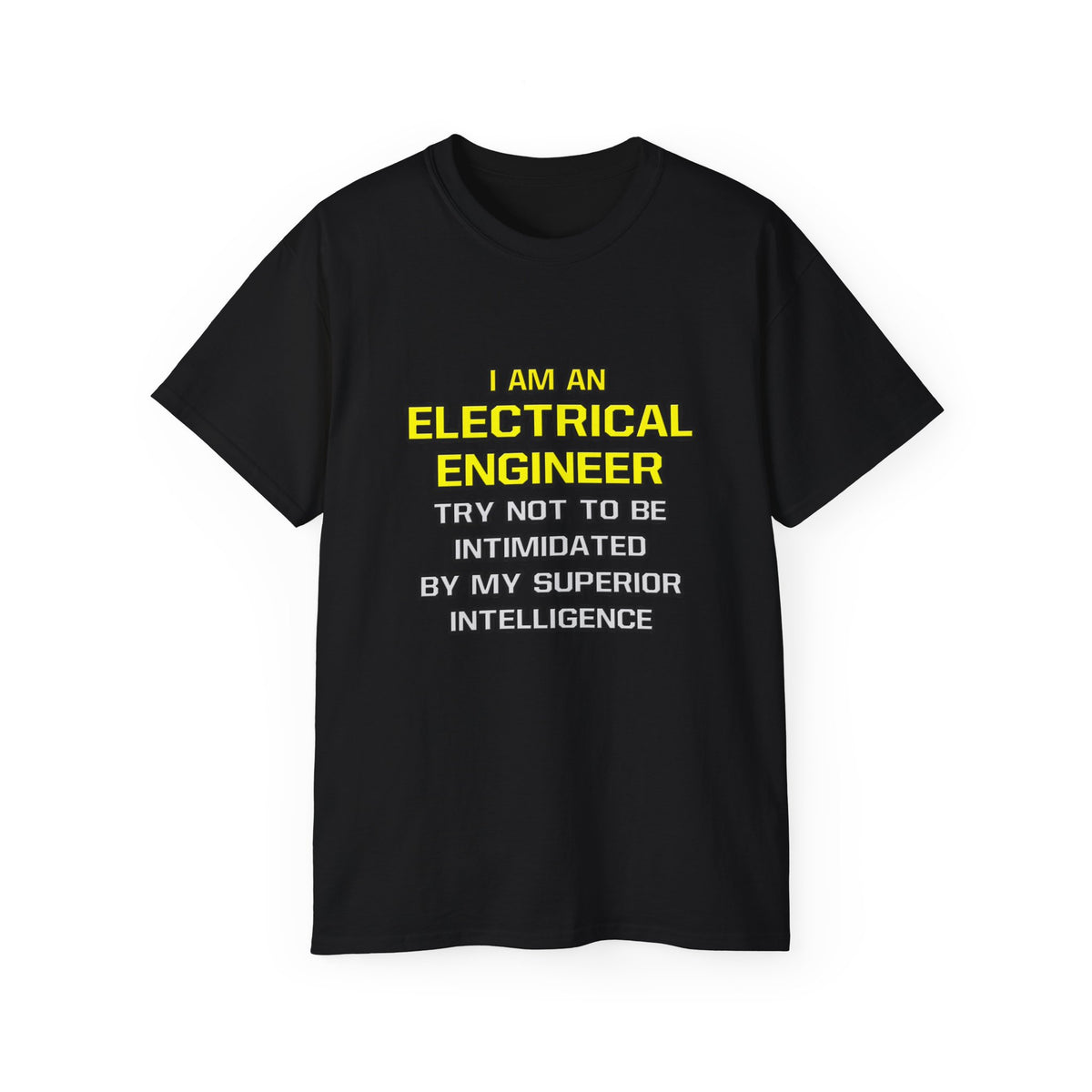 Electrical Engineer...Superior Intelligence - Unisex Ultra Cotton Tee