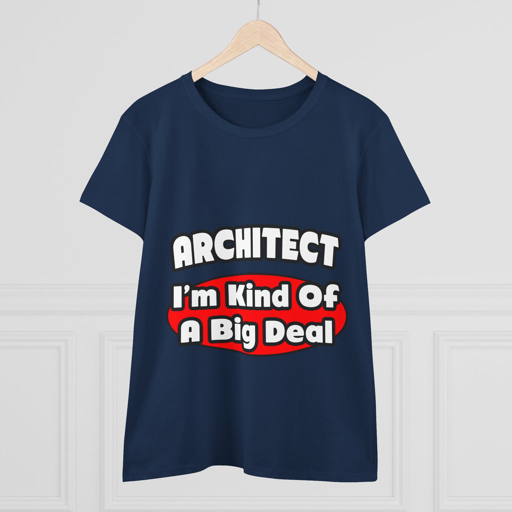 Architect...Big Deal - Women's Midweight Cotton Tee