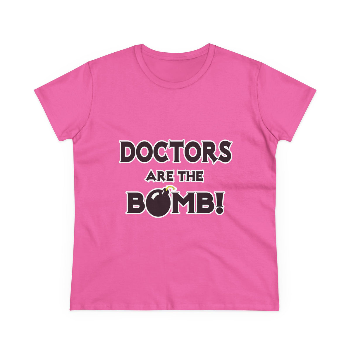 Doctors Are The Bomb! (2) - Women's Midweight Cotton Tee