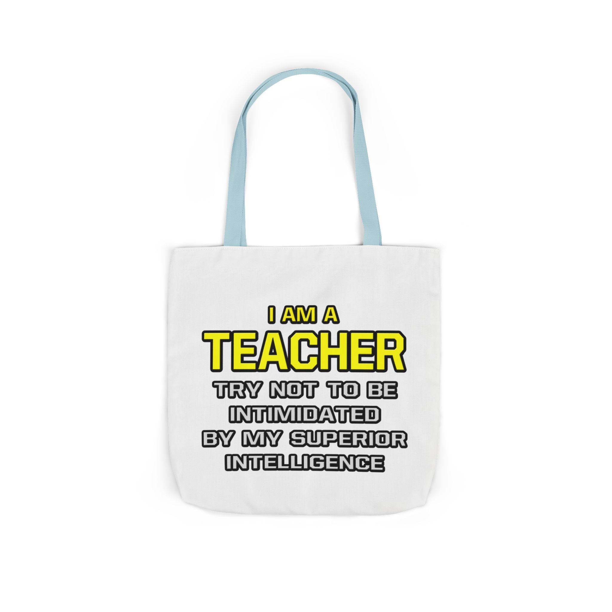 Teacher...Superior Intelligence - Canvas Tote Bag, 5-Color Straps