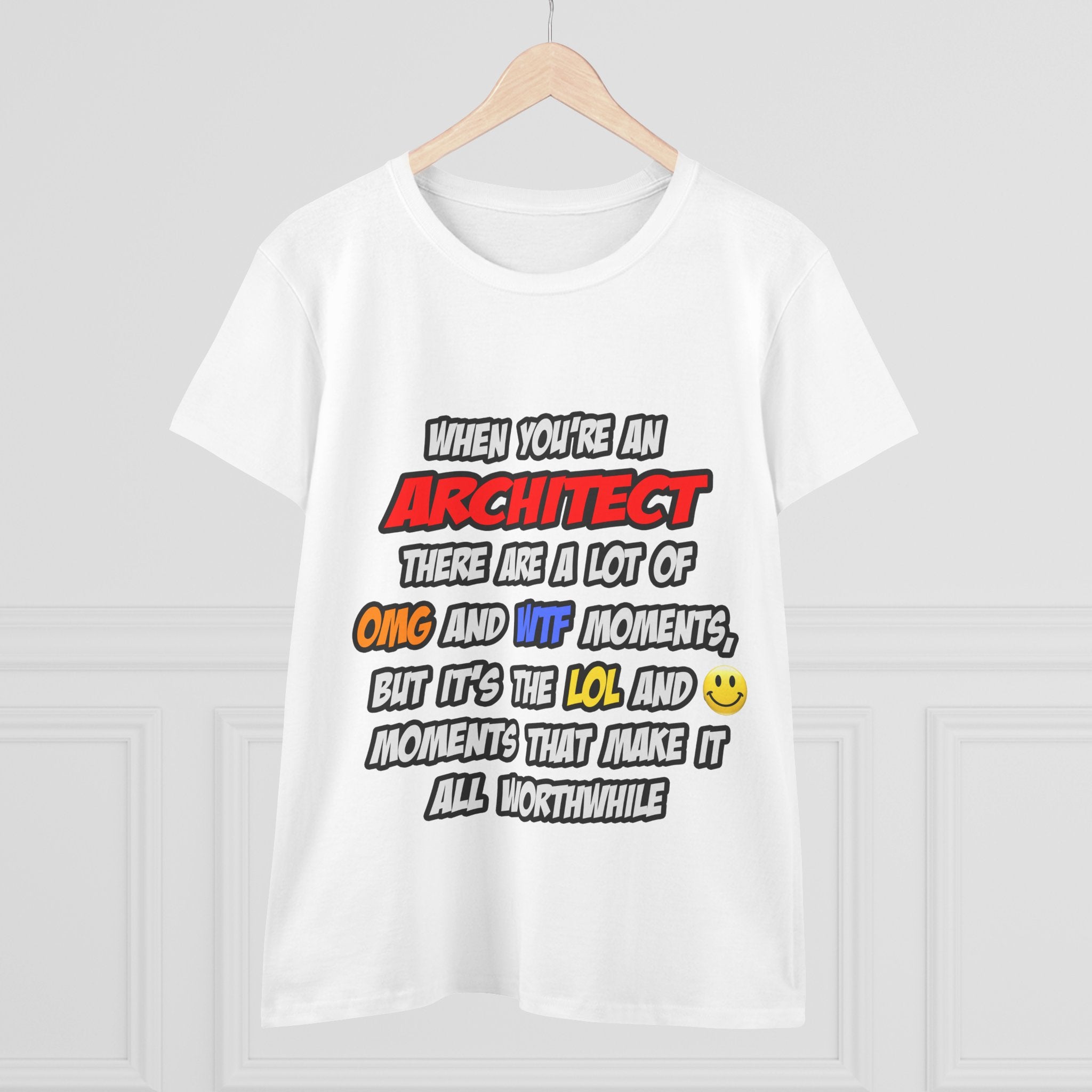 Architect .. OMG WTF LOL - Women's Midweight Cotton Tee