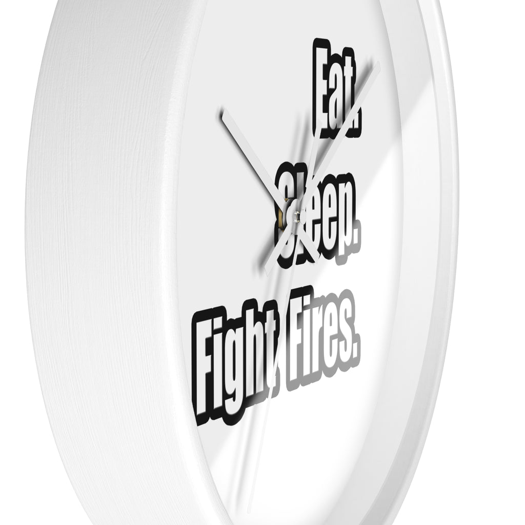 Eat. Sleep. Fight Fires. - Wall Clock