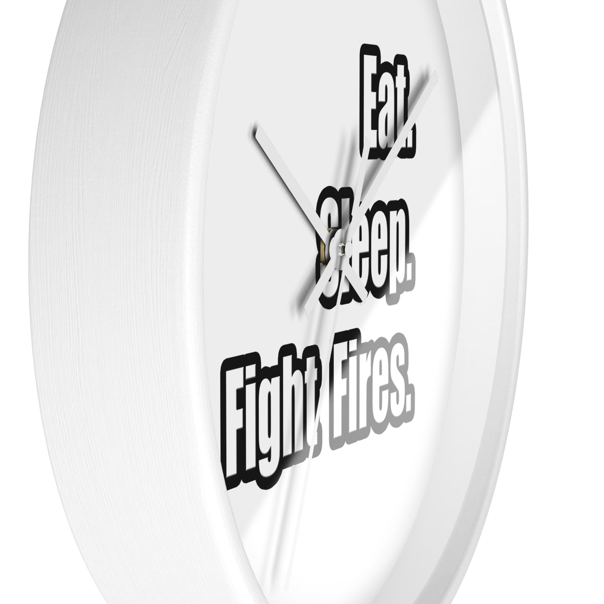 Eat. Sleep. Fight Fires. - Wall Clock