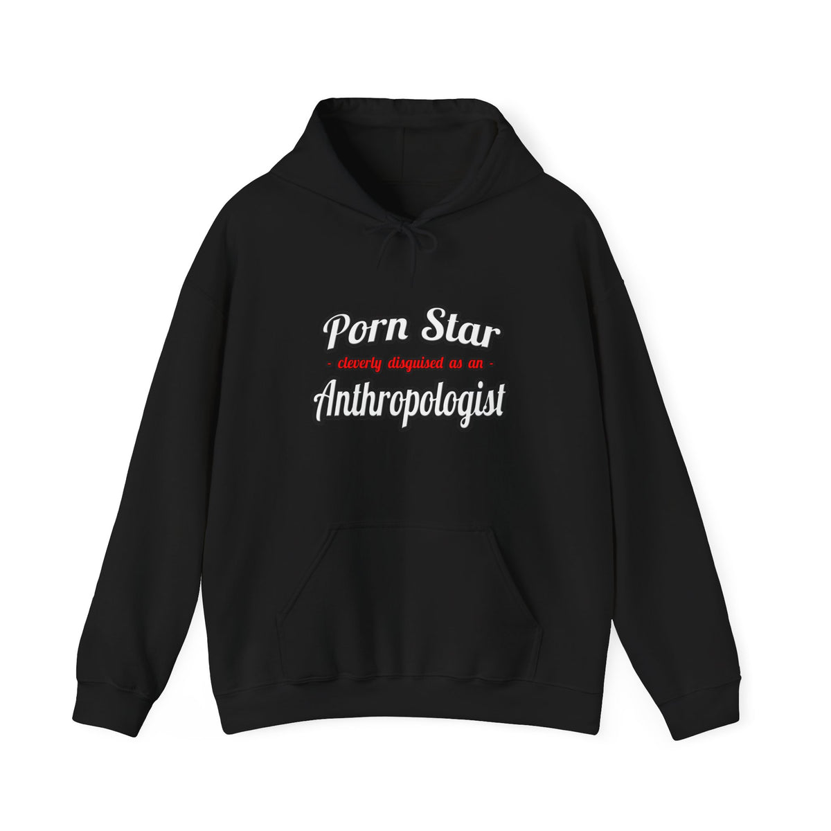 Porn Star...Anthropologist - Unisex Heavy Blend™ Hooded Sweatshirt