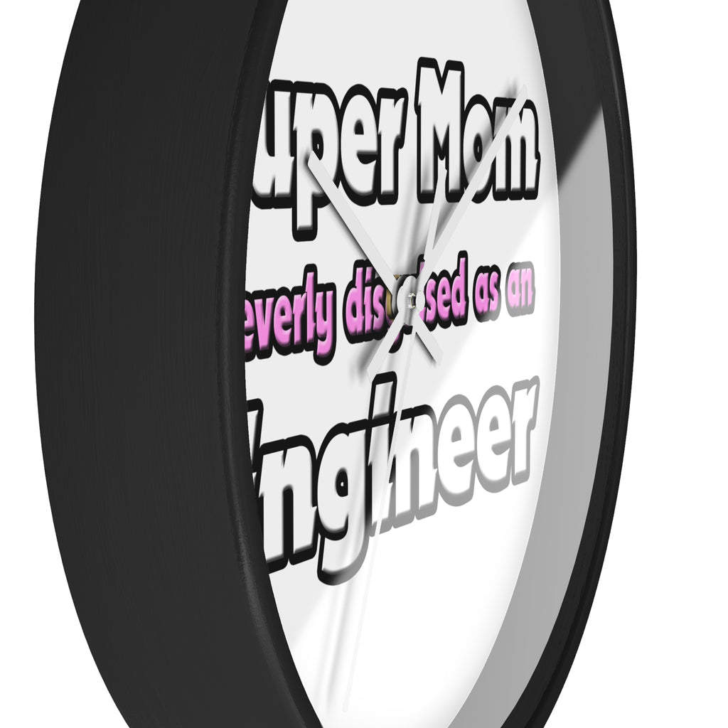 Super Mom ... Engineer - Wall Clock