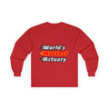 World's Hottest Actuary - Unisex Ultra Cotton Long Sleeve Tee