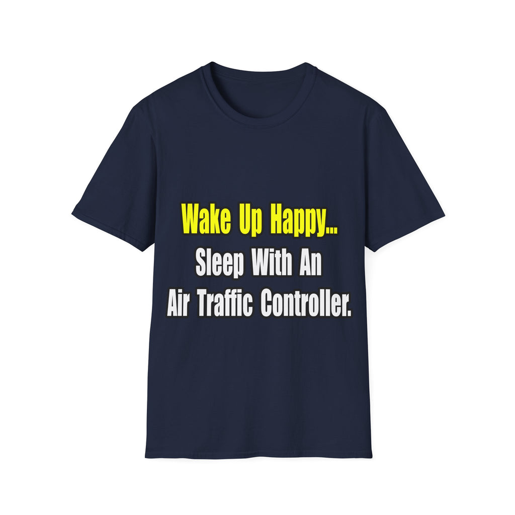 Sleep With An Air Traffic Controller - Unisex Softstyle T-Shirt