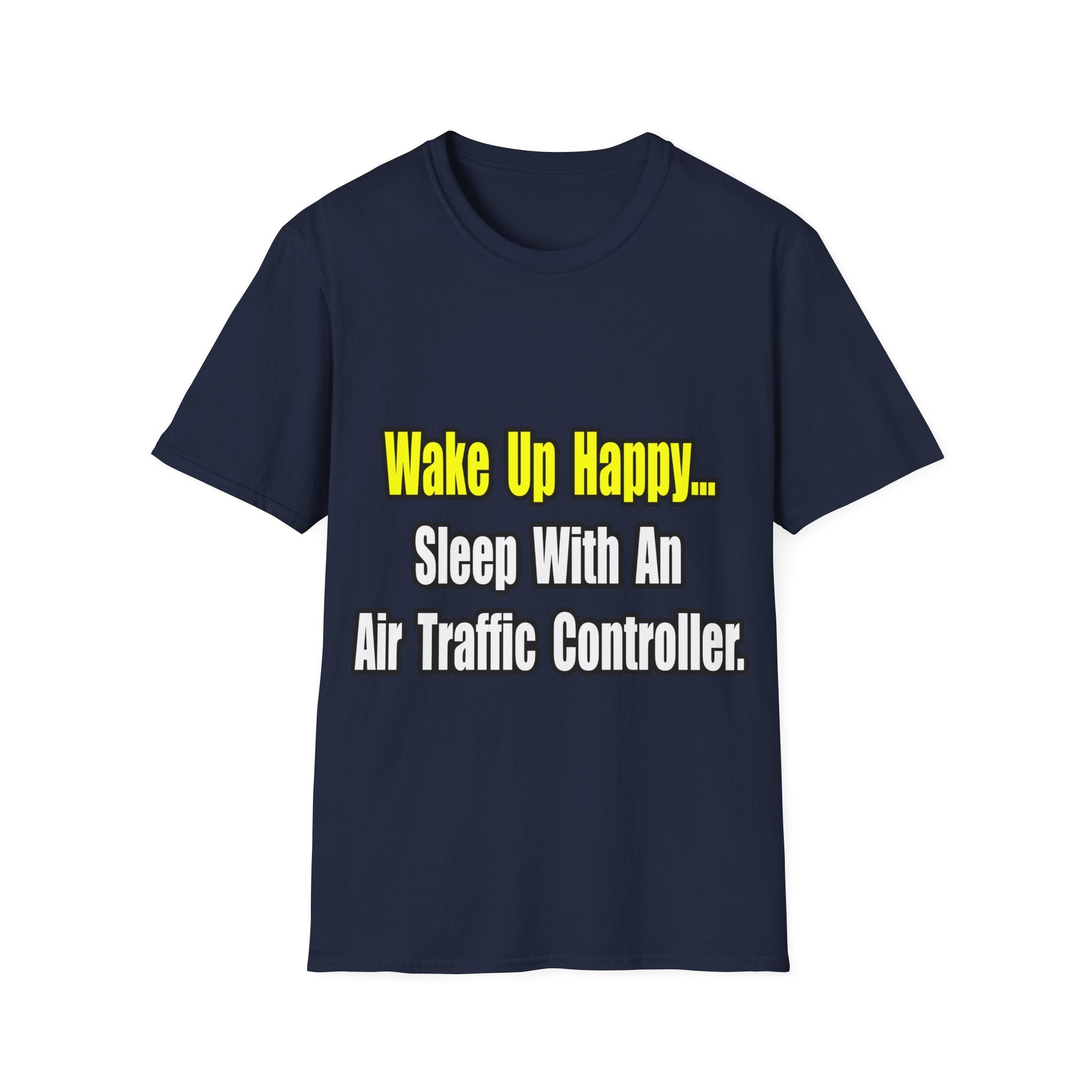 Sleep With An Air Traffic Controller - Unisex Softstyle T-Shirt