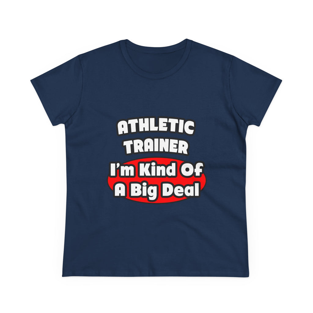 Athletic Trainer ... Big Deal - Women's Midweight Cotton Tee