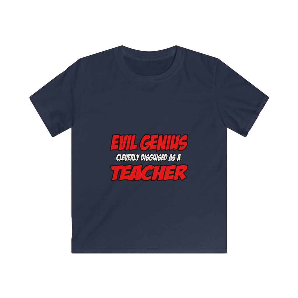 Evil Genius...Teacher - Kids Softstyle Tee