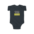 Athletic Trainer .. I'm Kind of a Big Deal - Infant Fine Jersey Bodysuit