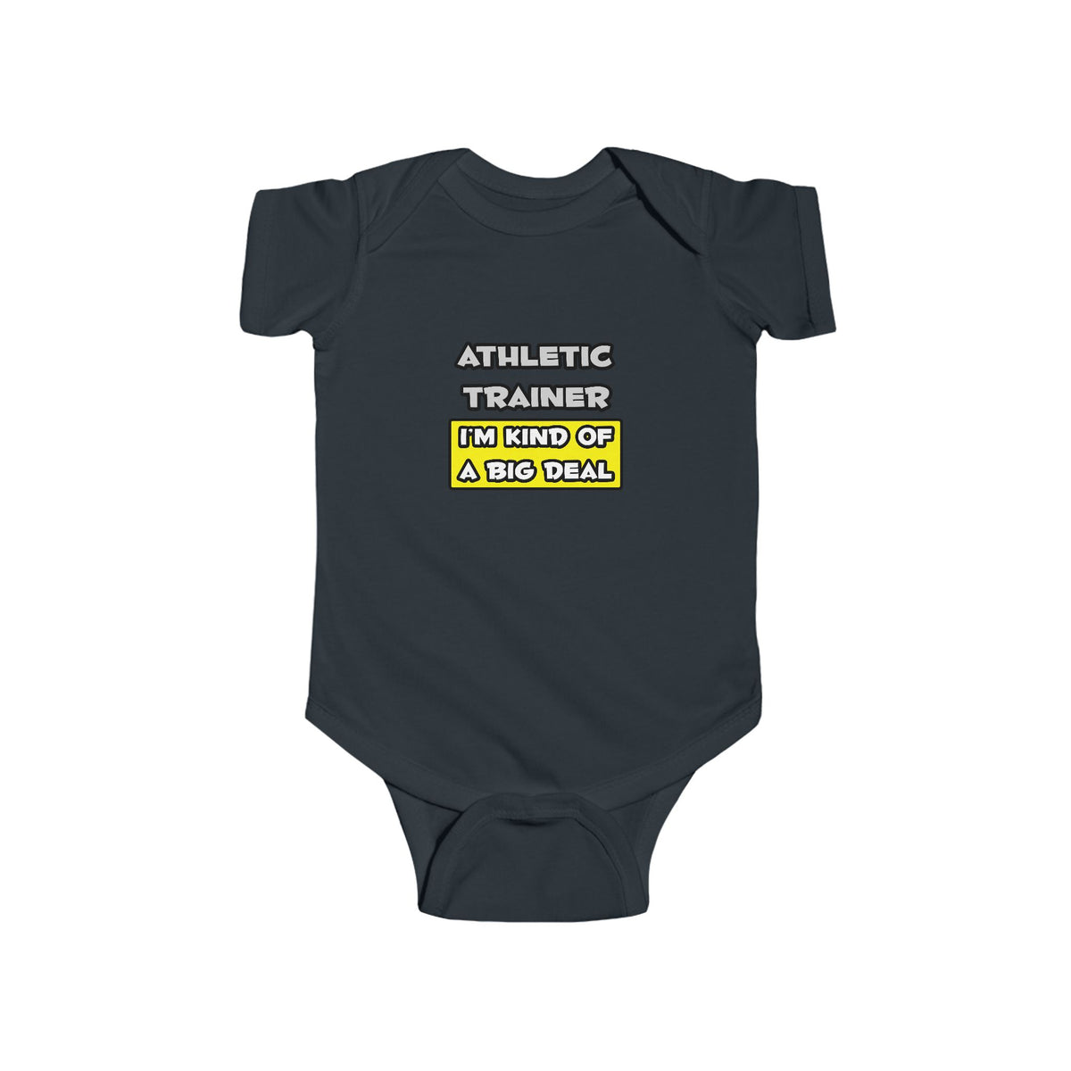 Athletic Trainer .. I'm Kind of a Big Deal - Infant Fine Jersey Bodysuit