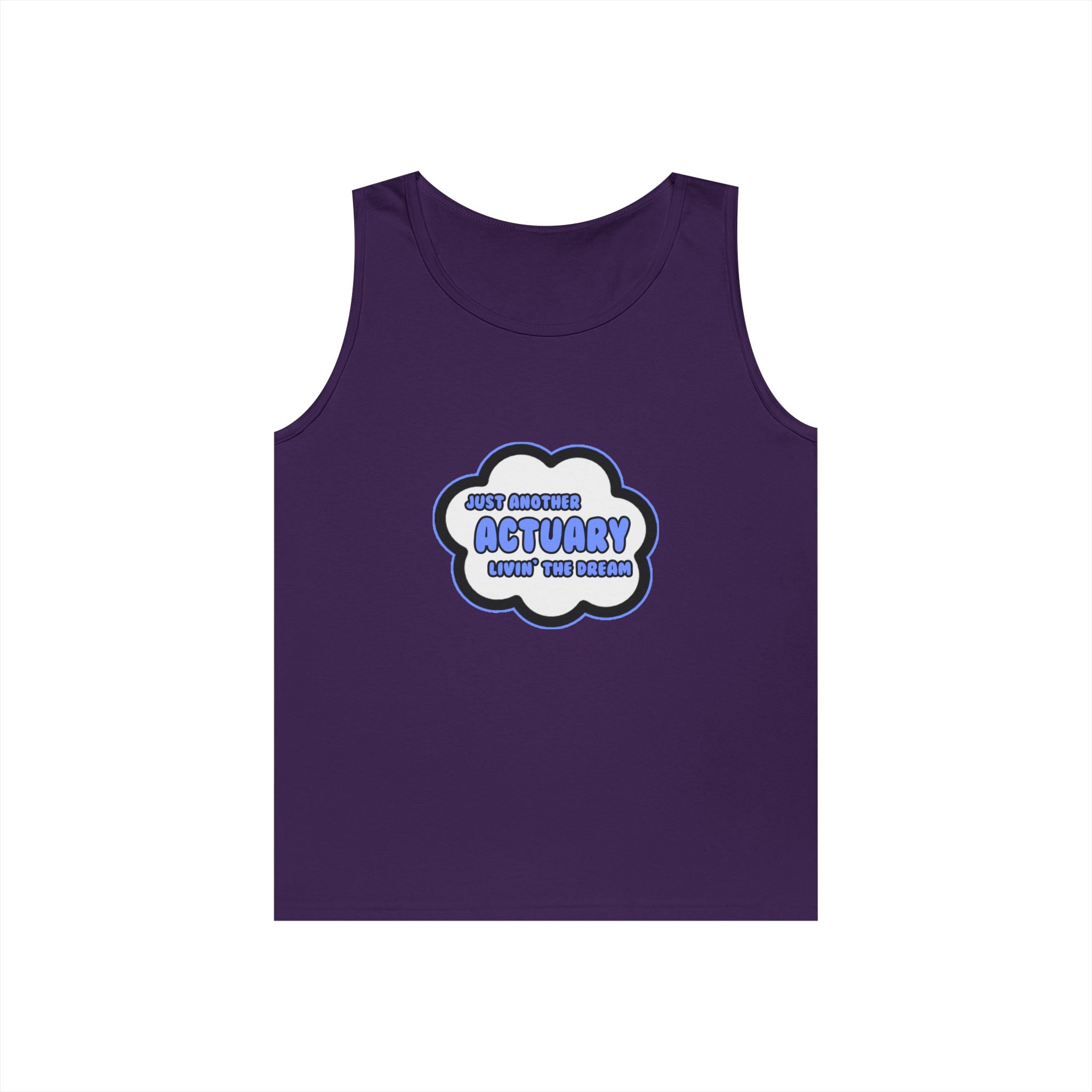 Actuary .. Livin' The Dream - Unisex Heavy Cotton Tank Top
