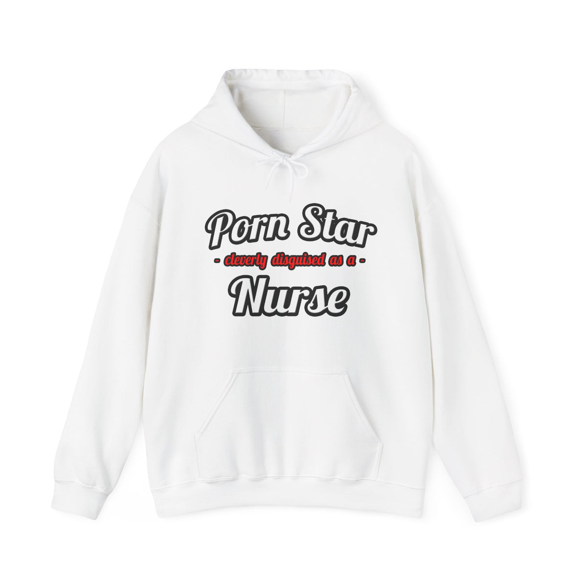 Porn Star...Nurse - Unisex Heavy Blend™ Hooded Sweatshirt