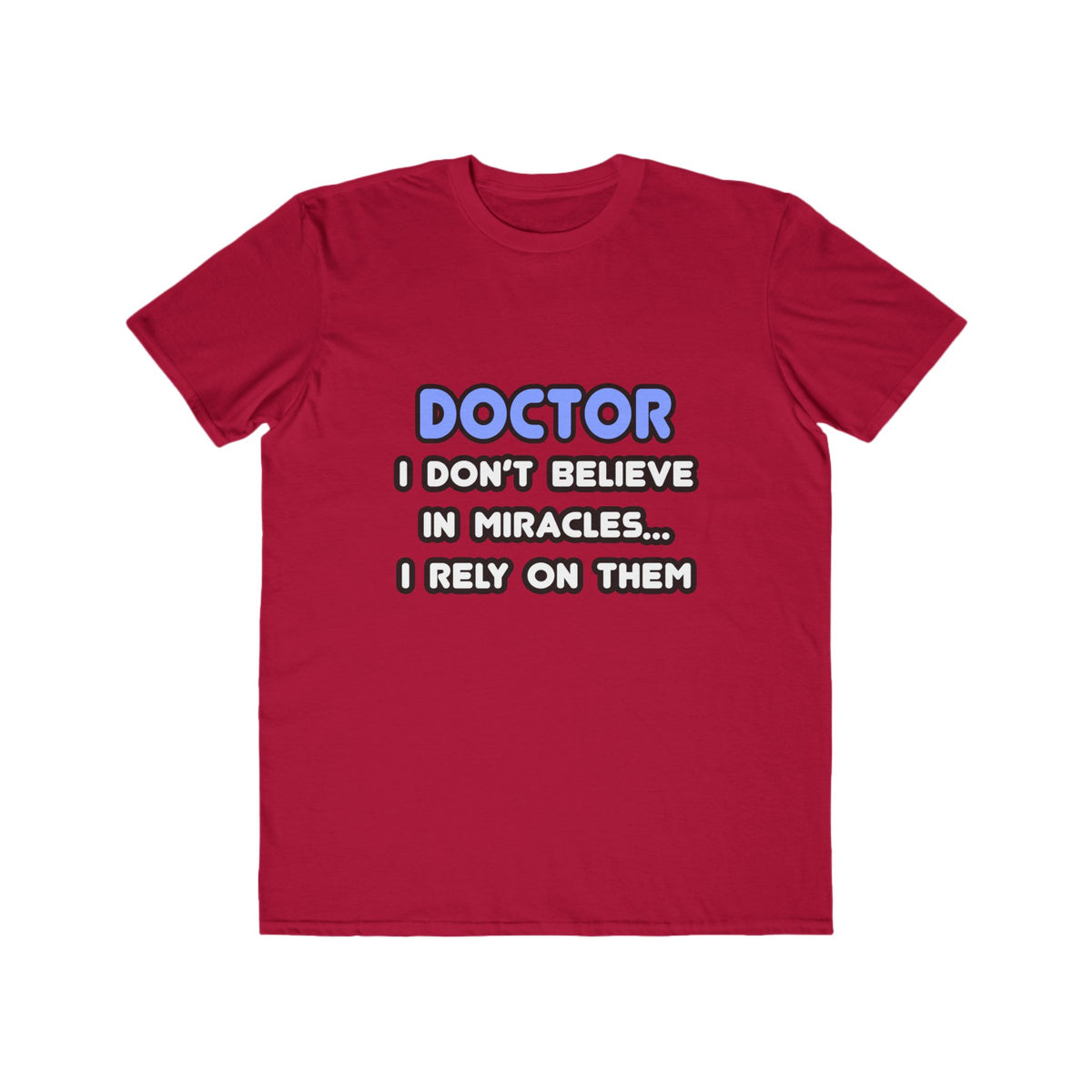 Miracles and Doctors - Men's Lightweight Fashion Tee