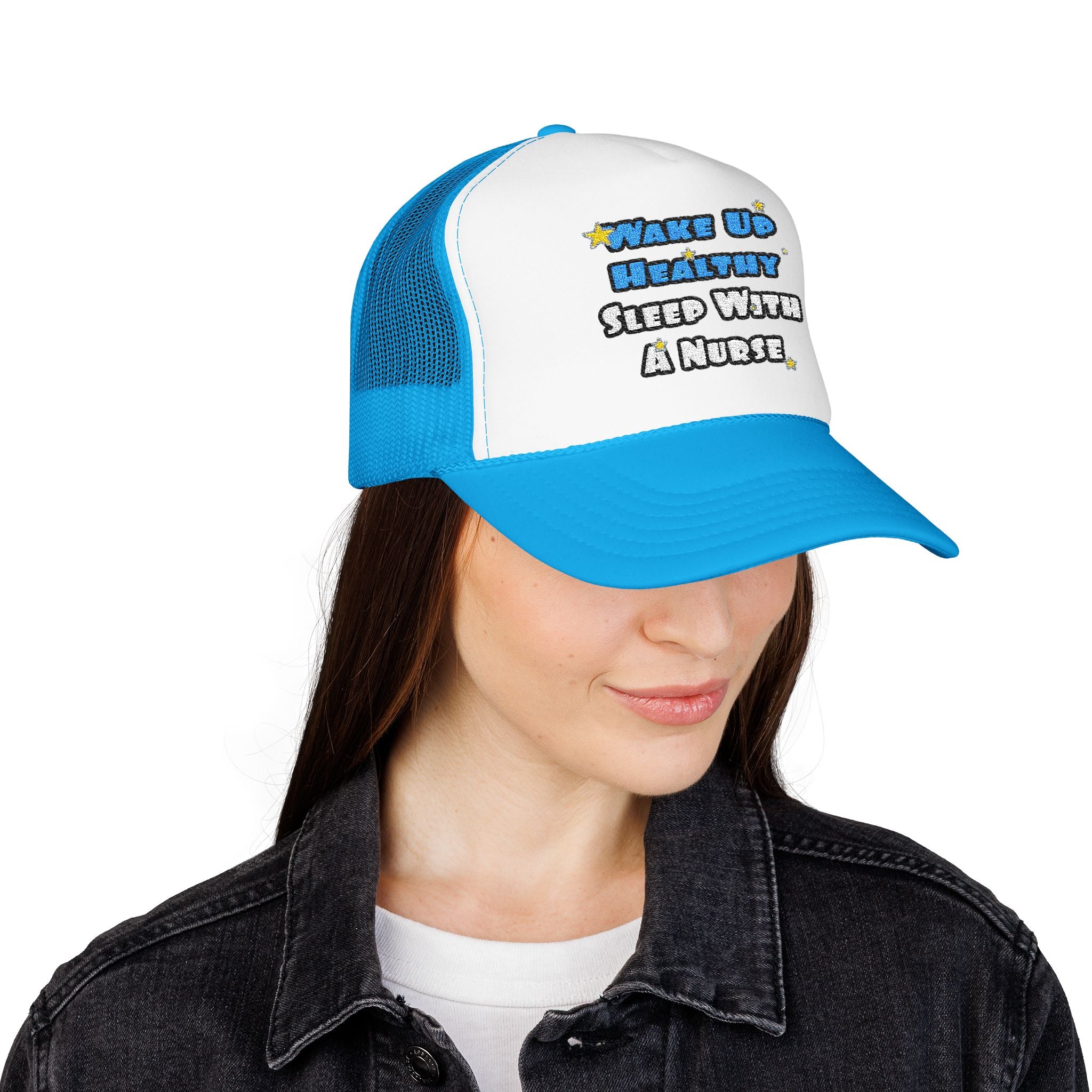 Wake Up Healthy...Sleep With a Nurse - Foam Trucker Hat