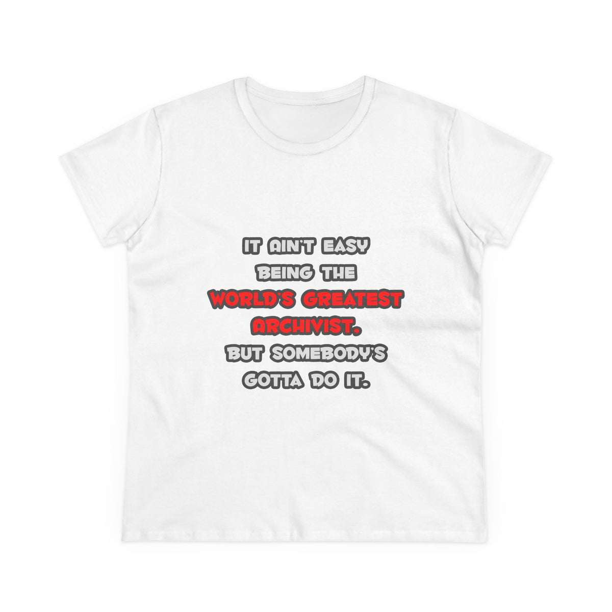 World's Greatest Archivist Joke - Women's Midweight Cotton Tee