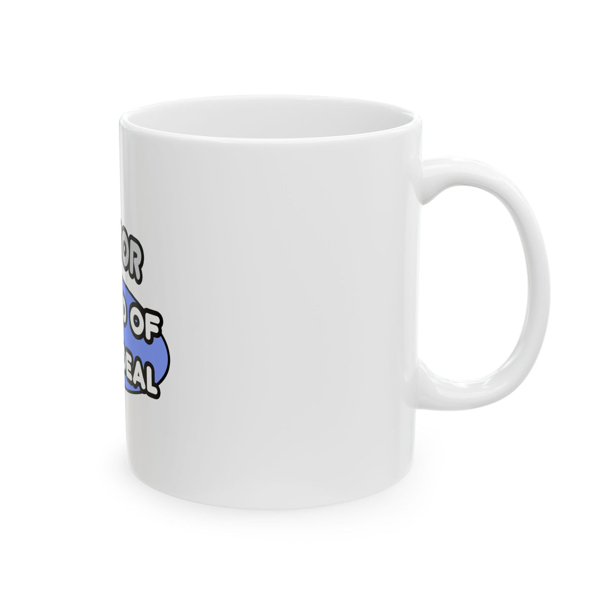 Doctor...Kind of a Big Deal - Ceramic Mug, (11oz, 15oz)