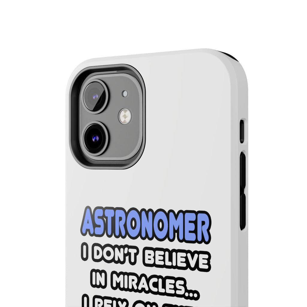 Miracles and Astronomers - Tough Phone Cases