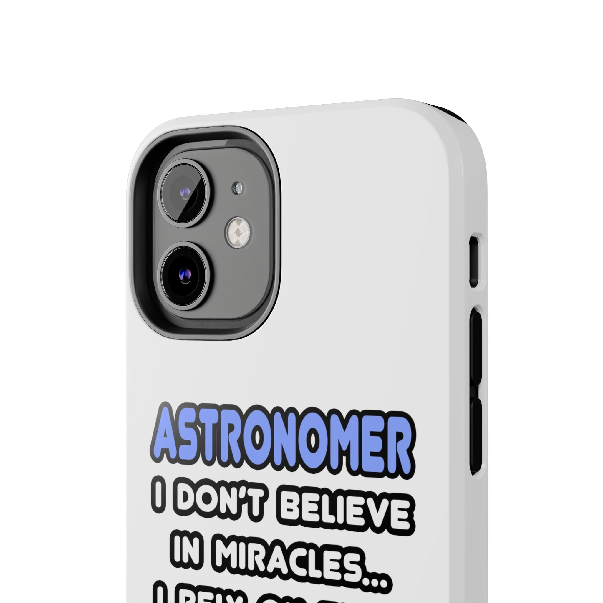 Miracles and Astronomers - Tough Phone Cases