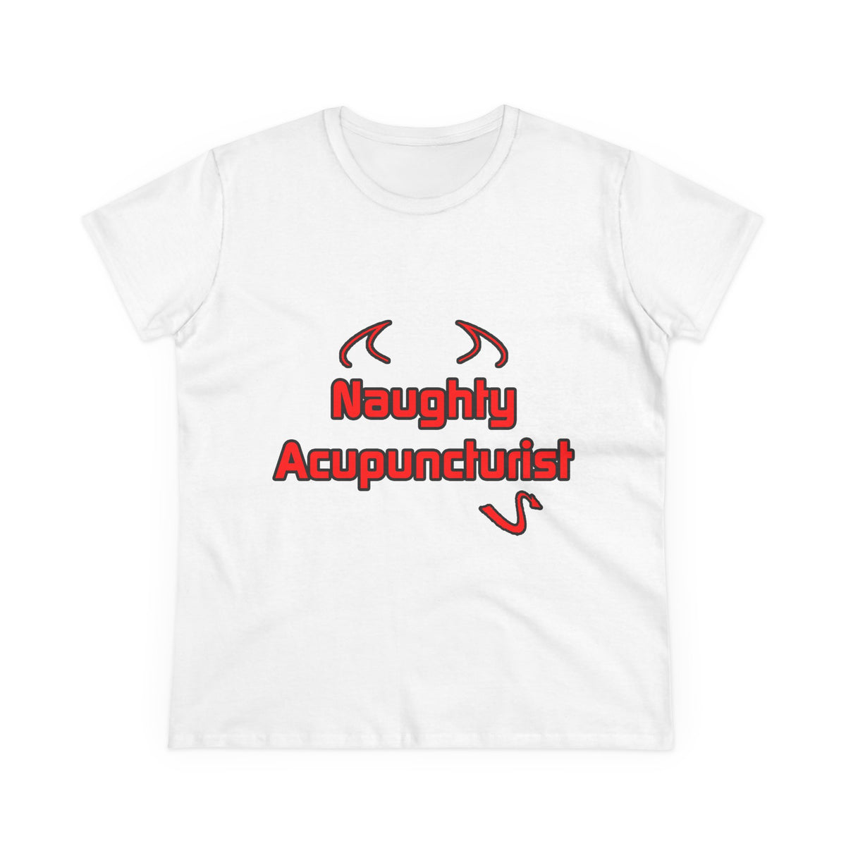 Naughty Acupuncturist - Women's Midweight Cotton Tee