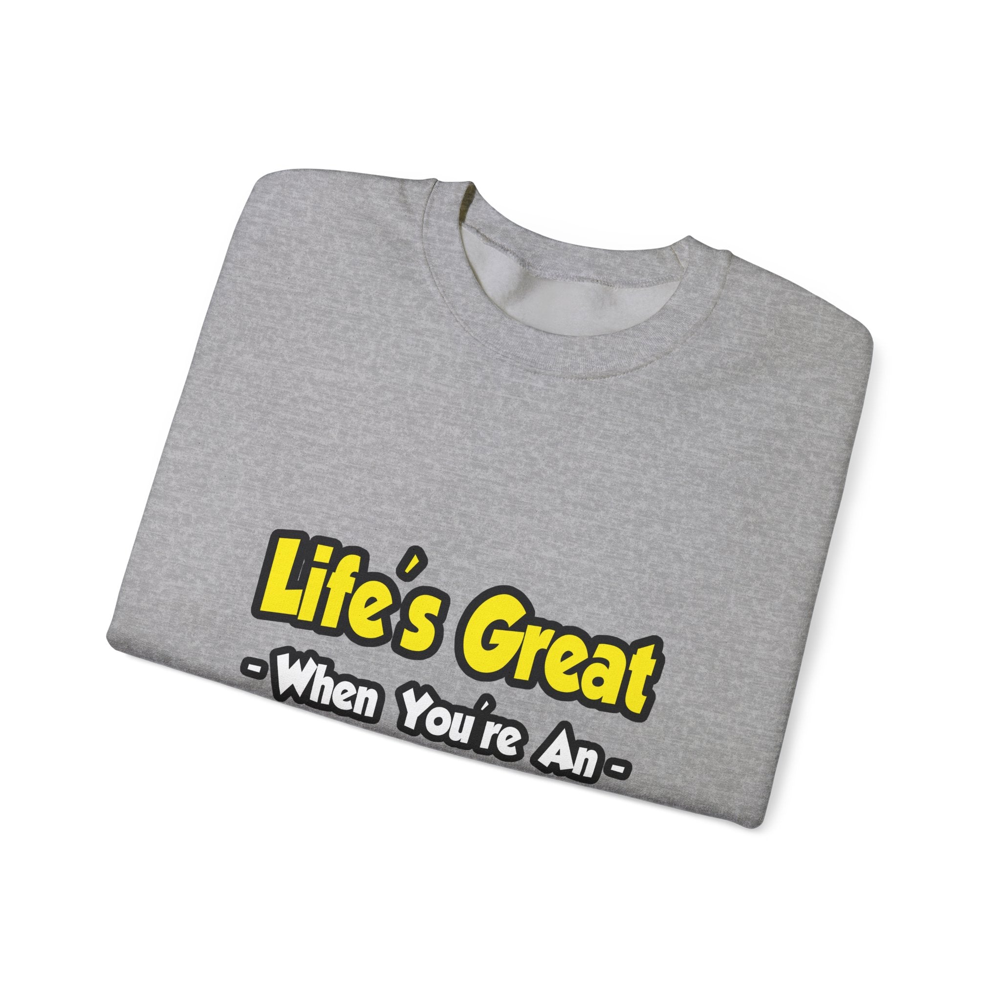 Life's Great When You're an Anesthesiologist - Unisex Heavy Blend™ Crewneck Sweatshirt
