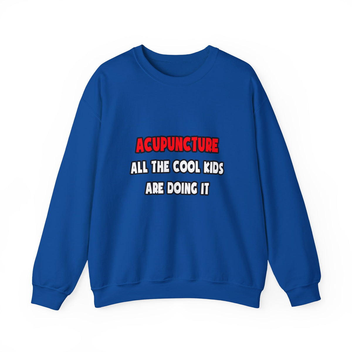 Funny Acupuncturist Shirts and Gifts - Unisex Heavy Blend™ Crewneck Sweatshirt