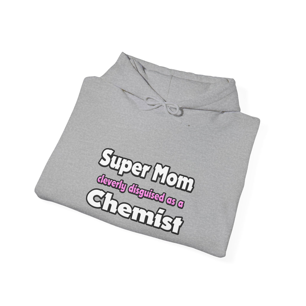 Super Mom ... Chemist - Unisex Heavy Blend™ Hooded Sweatshirt