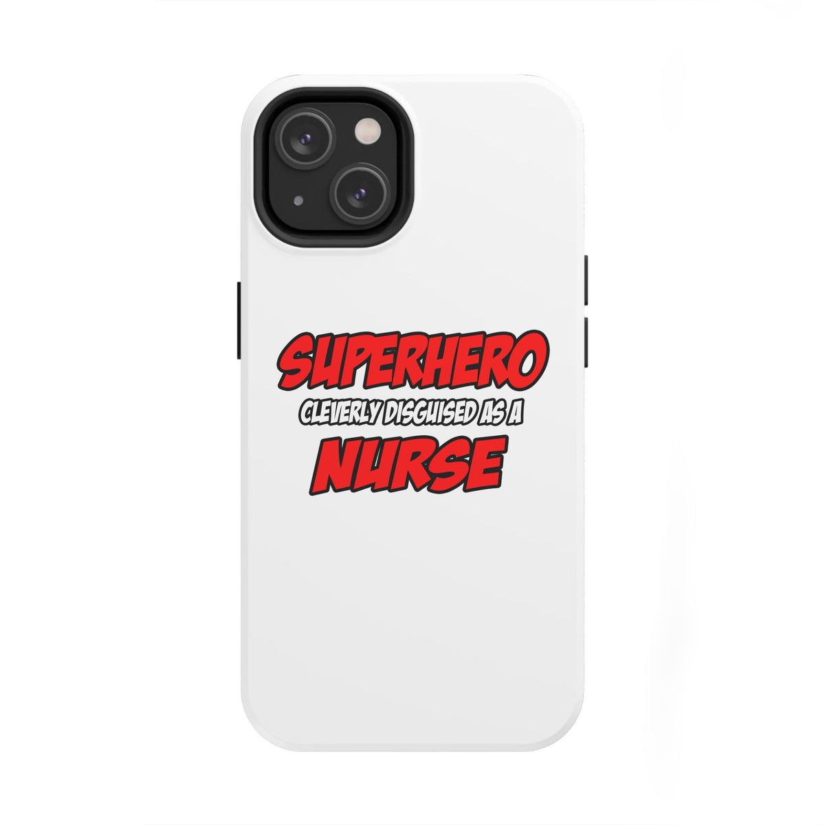 Superhero...Nurse - Tough Phone Cases
