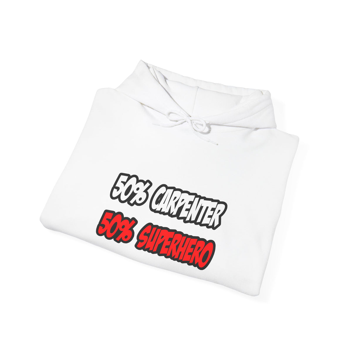 Half Carpenter...Half Superhero - Unisex Heavy Blend™ Hooded Sweatshirt