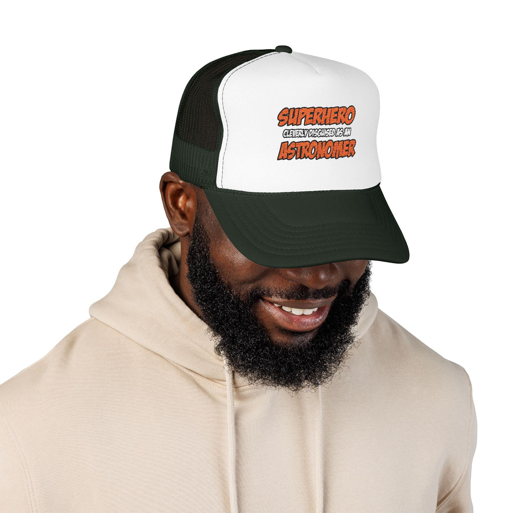 Superhero...Astronomer - Foam Trucker Hat