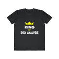 King of Risk Analysis - Men's Lightweight Fashion Tee