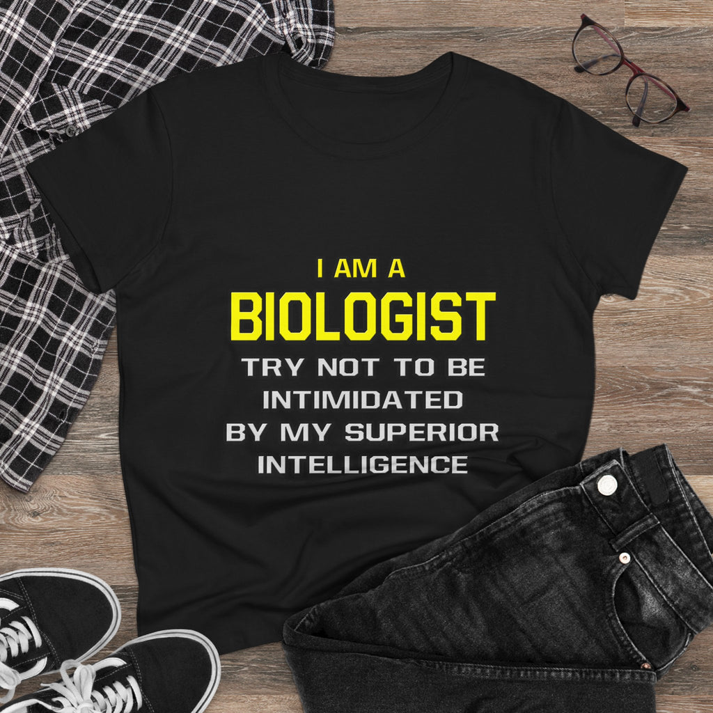 Biologist...Superior Intelligence - Women's Midweight Cotton Tee
