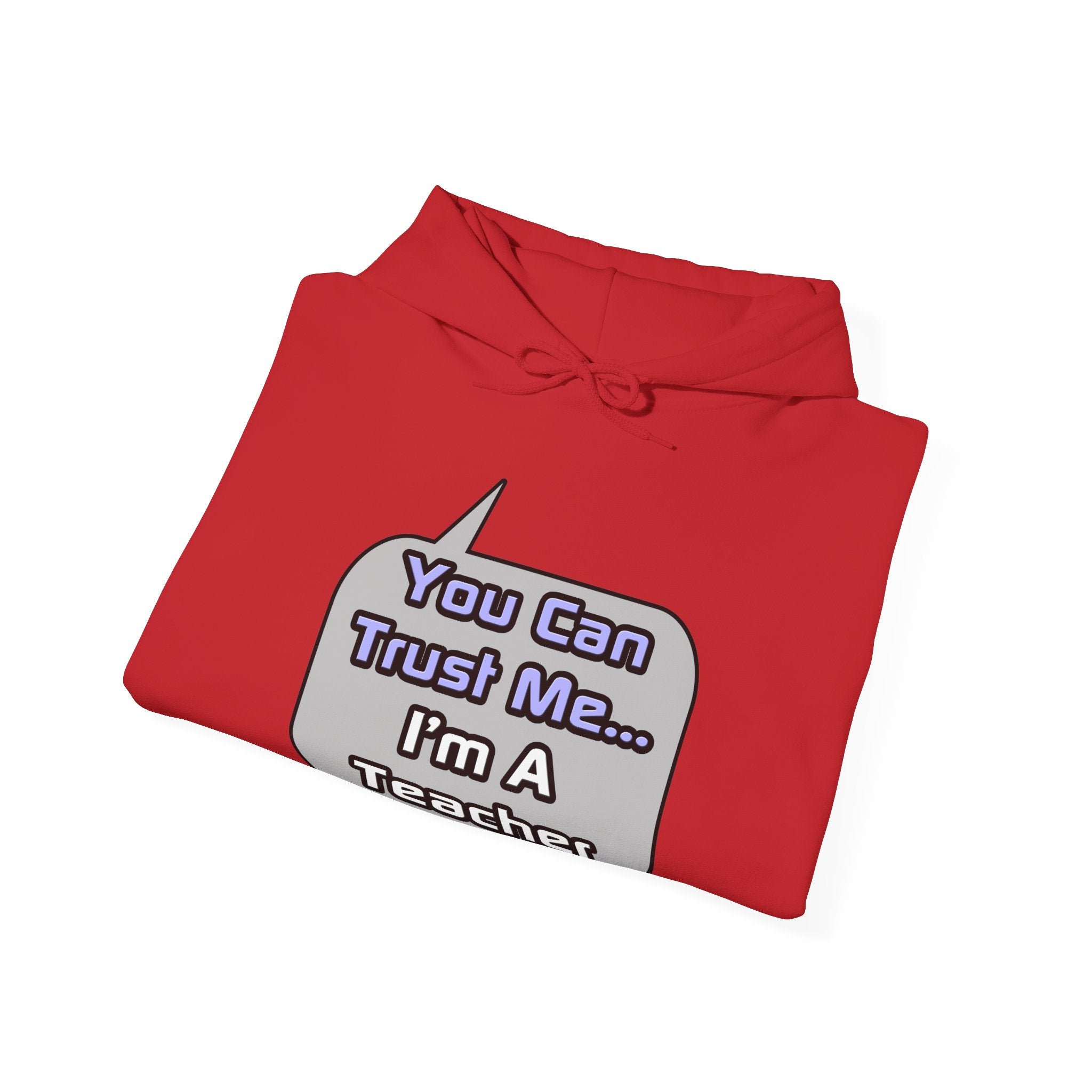 Trust Me .. I'm a Teacher - Unisex Heavy Blend™ Hooded Sweatshirt