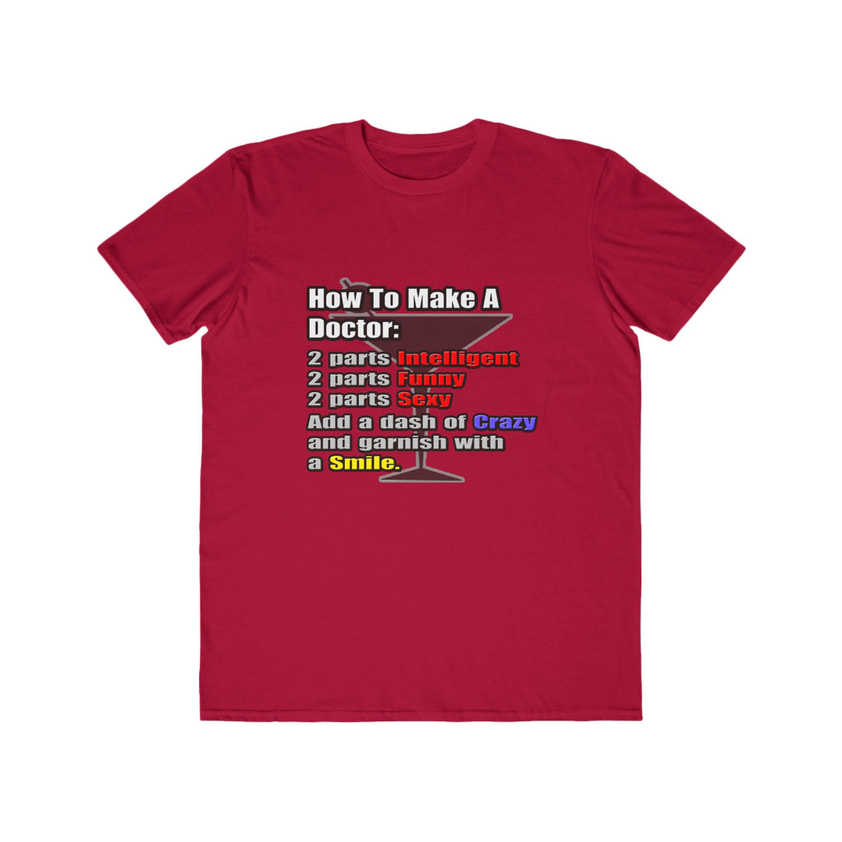 How To Make a Doctor - Men's Lightweight Fashion Tee