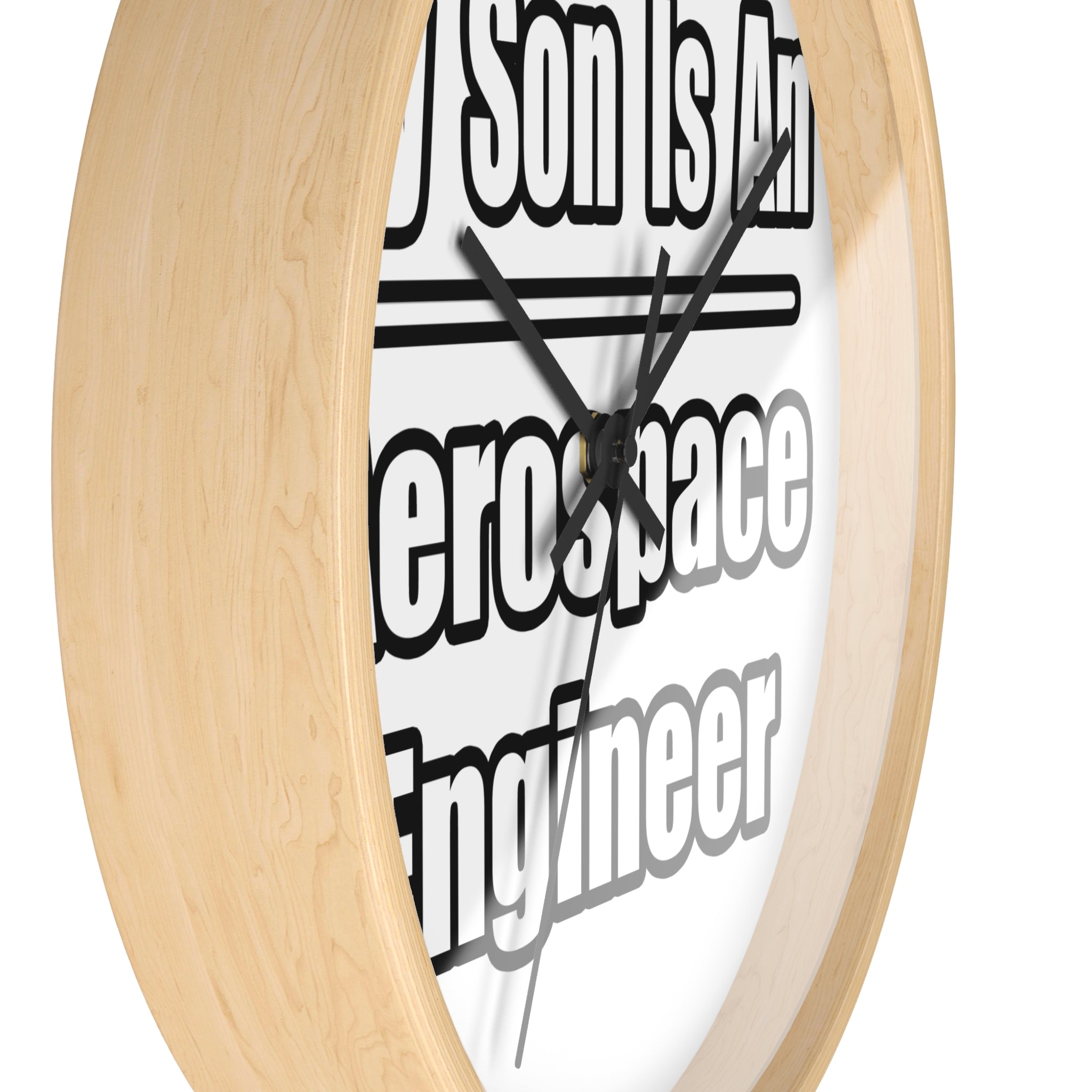 My Son Is An Aerospace Engineer - Wall Clock
