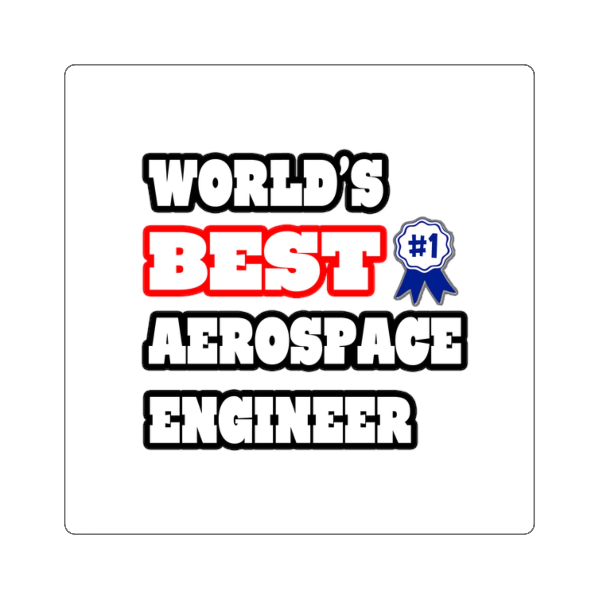 World's Best Aerospace Engineer - Square Stickers